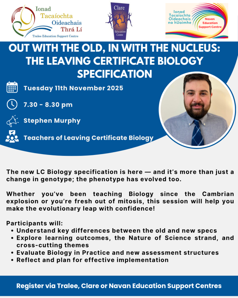 AUT25-161 Out with the old, in with the nucleus: the Leaving Certificate Biology specification