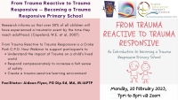 SP23-127 Introductory Webinar - From Trauma Reactive to Trauma Responsive – Becoming a Trauma Responsive Primary School