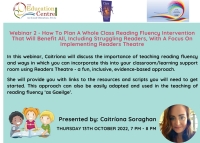 AUT22-115 Webinar 2 - How To Plan A Whole Class Reading Fluency Intervention 