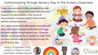 AUT23-101 Communicating Through Sensory Play In The Primary Classroom